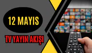 12 Mayıs Salı TV Yayın Akışı | Bugün Kanallarda Hangi Diziler Var?